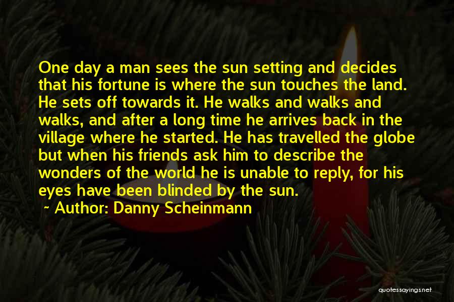 Blinded By The Sun Quotes By Danny Scheinmann