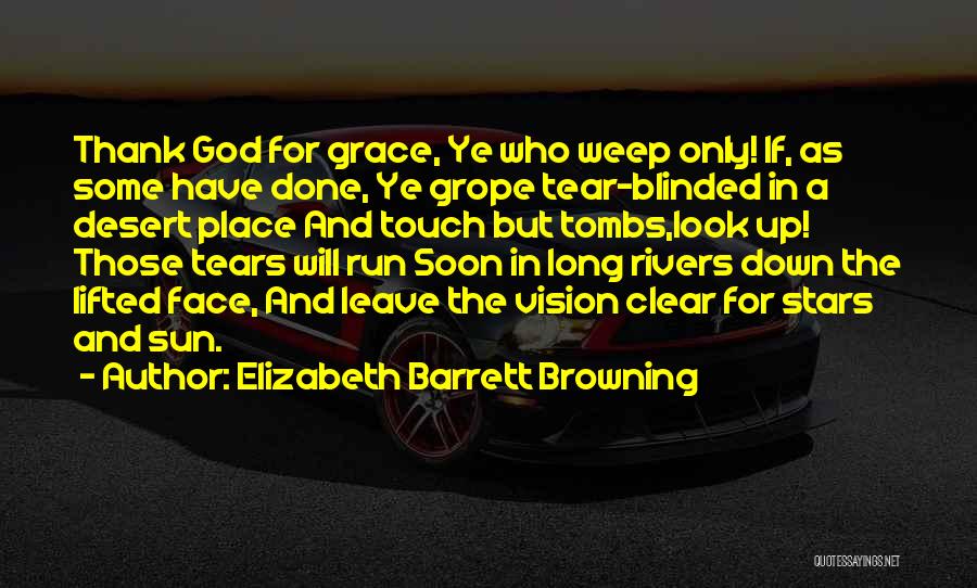 Blinded By The Sun Quotes By Elizabeth Barrett Browning