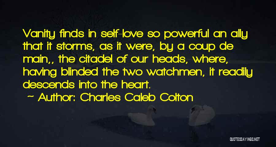 Blinded Heart Quotes By Charles Caleb Colton