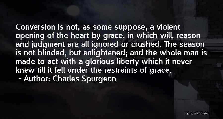 Blinded Heart Quotes By Charles Spurgeon