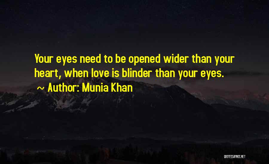 Blinded Heart Quotes By Munia Khan