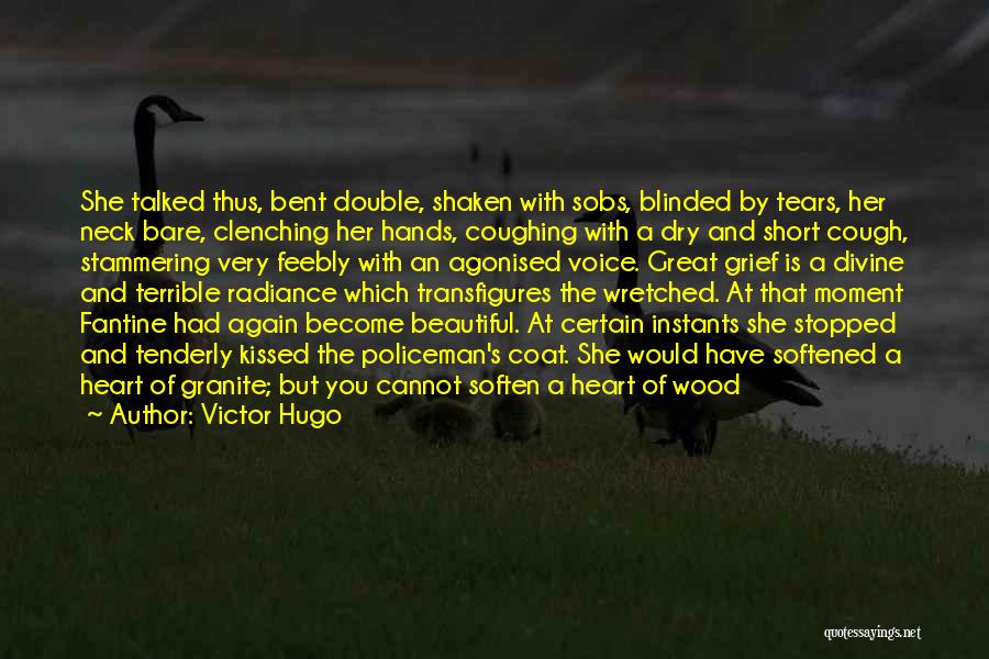 Blinded Heart Quotes By Victor Hugo