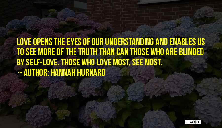 Blinded To The Truth Quotes By Hannah Hurnard