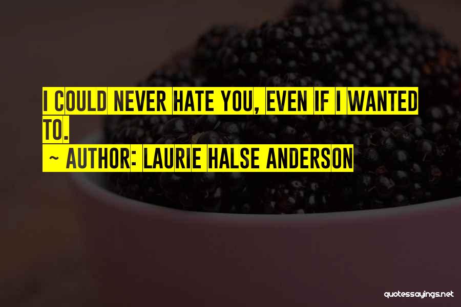 Blinderman Olin Quotes By Laurie Halse Anderson