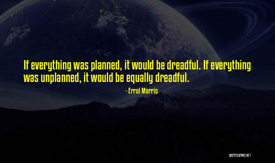 Blindern Oslo Quotes By Errol Morris Blindern Oslo Quotes By Errol Morris