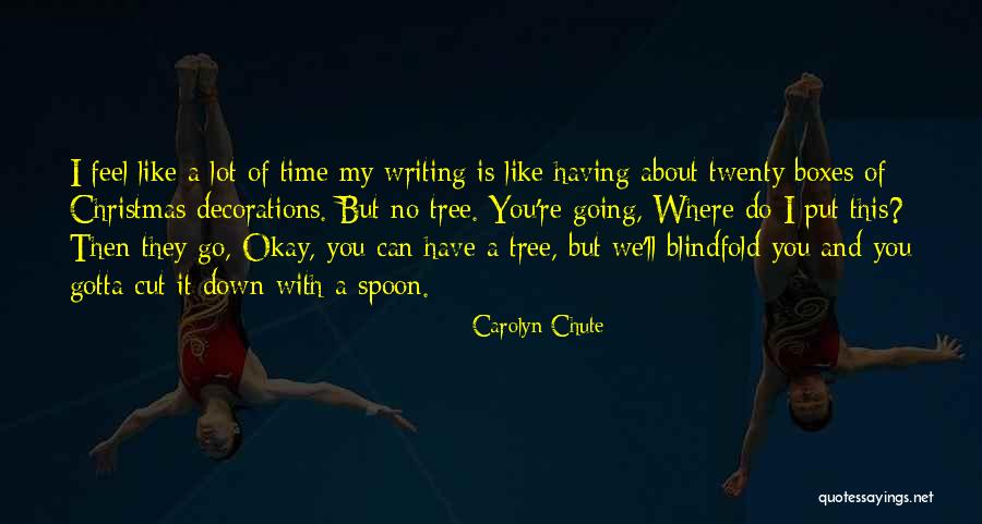 Blindfold Quotes By Carolyn Chute Blindfold Quotes By Carolyn Chute