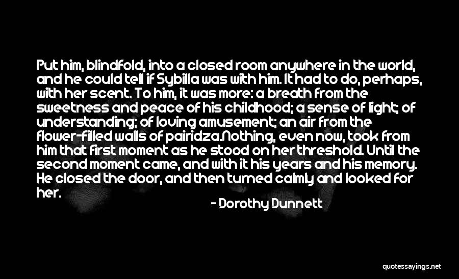 Blindfold Quotes By Dorothy Dunnett Blindfold Quotes By Dorothy Dunnett