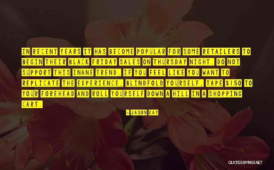 Blindfold Quotes By Jason Gay Blindfold Quotes By Jason Gay