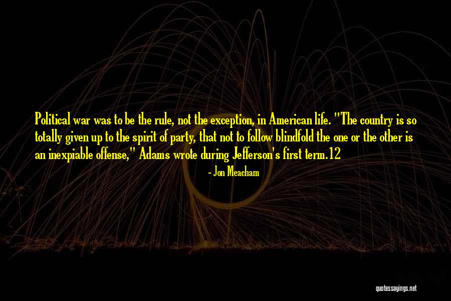 Blindfold Quotes By Jon Meacham Blindfold Quotes By Jon Meacham