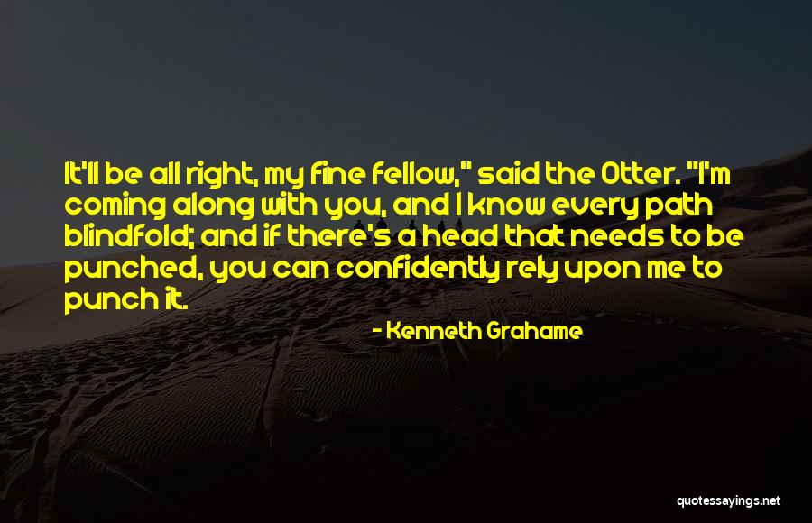 Blindfold Quotes By Kenneth Grahame Blindfold Quotes By Kenneth Grahame
