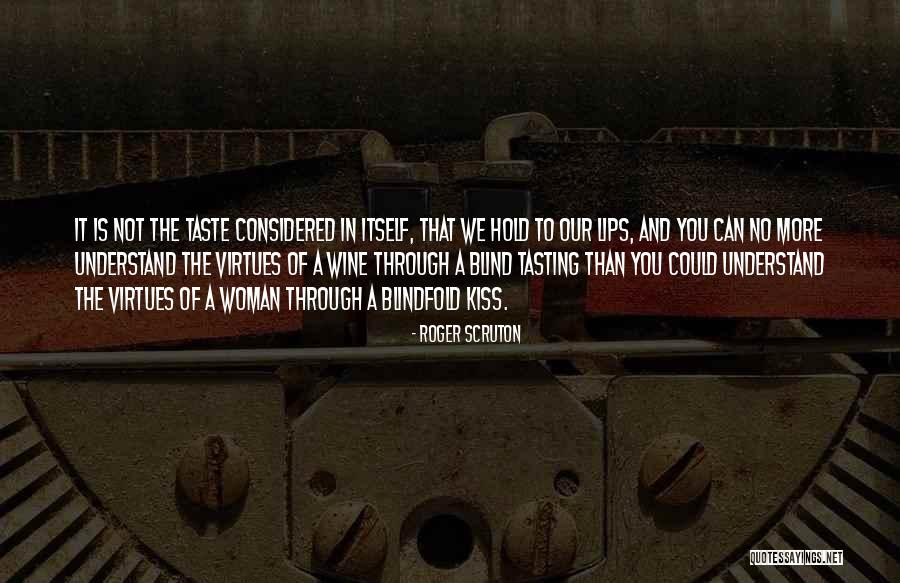 Blindfold Quotes By Roger Scruton Blindfold Quotes By Roger Scruton