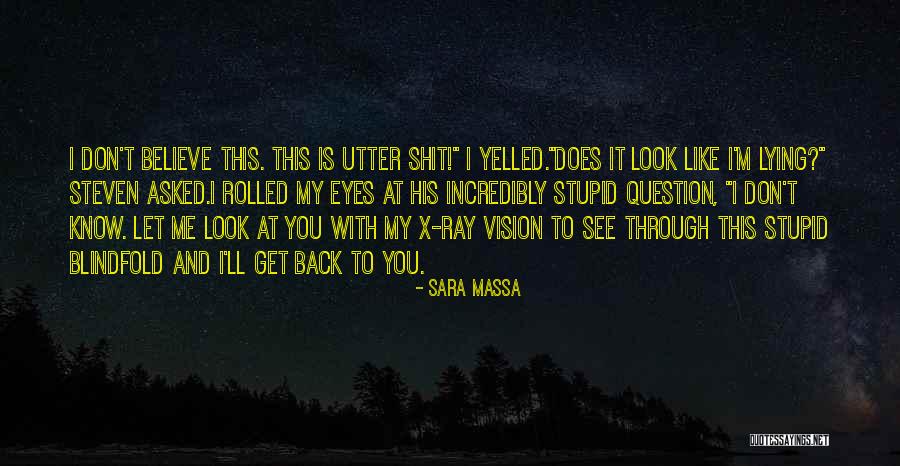 Blindfold Quotes By Sara Massa Blindfold Quotes By Sara Massa