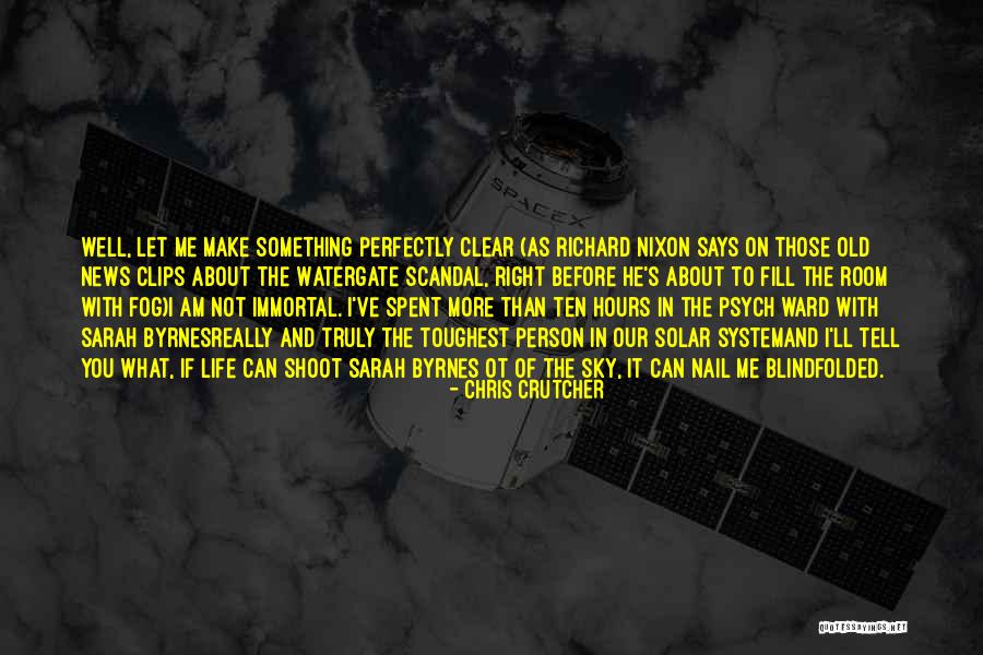 Blindfolded Life Quotes By Chris Crutcher Blindfolded Life Quotes By Chris Crutcher