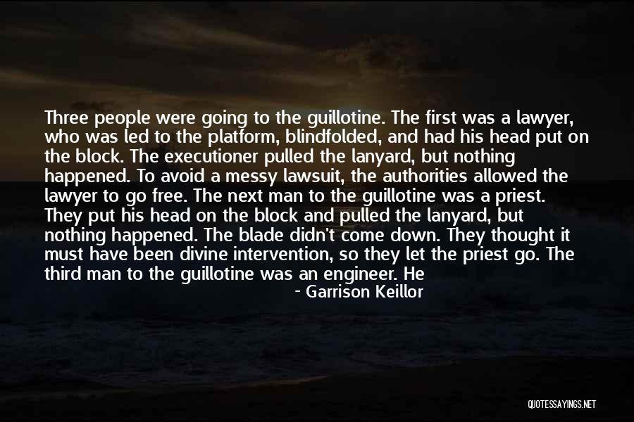 Blindfolded Man Quotes By Garrison Keillor Blindfolded Man Quotes By Garrison Keillor