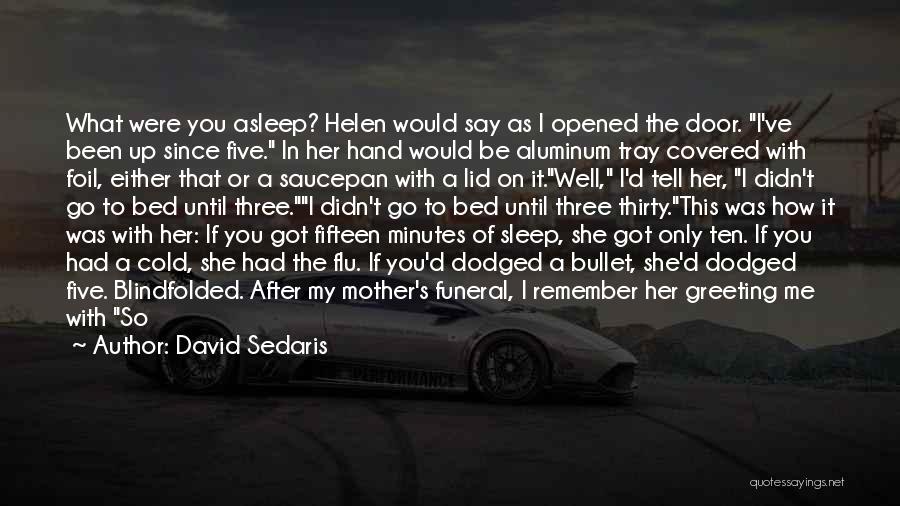 Blindfolded Quotes By David Sedaris