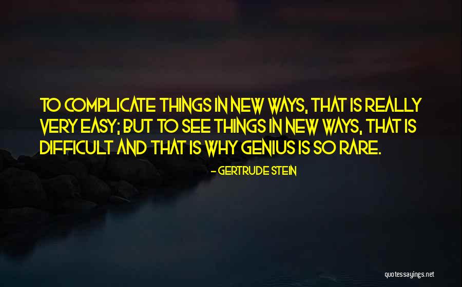 Blindin Quotes By Gertrude Stein Blindin Quotes By Gertrude Stein