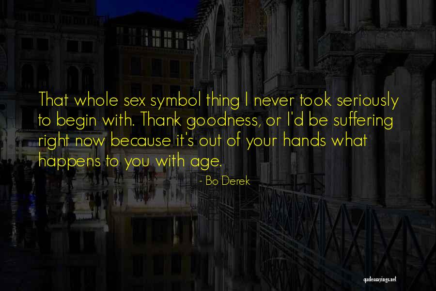 Blinding Light Songs Quotes By Bo Derek Blinding Light Songs Quotes By Bo Derek