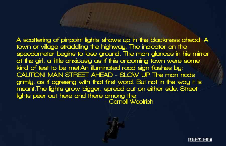 Blinding Lights Quotes By Cornell Woolrich Blinding Lights Quotes By Cornell Woolrich