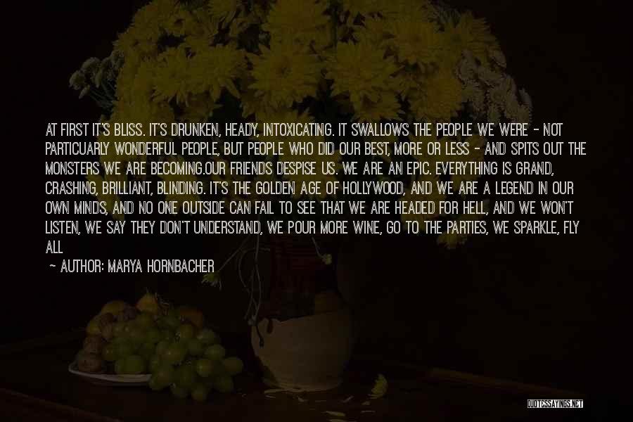 Blinding Love Quotes By Marya Hornbacher