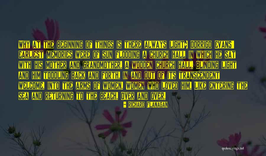 Blinding Sun Quotes By Richard Flanagan Blinding Sun Quotes By Richard Flanagan