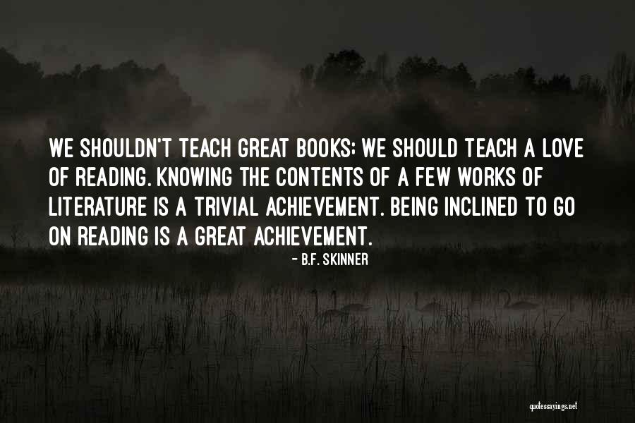 Blindingly Obvious Witcher Quotes By B.F. Skinner Blindingly Obvious Witcher Quotes By B.F. Skinner
