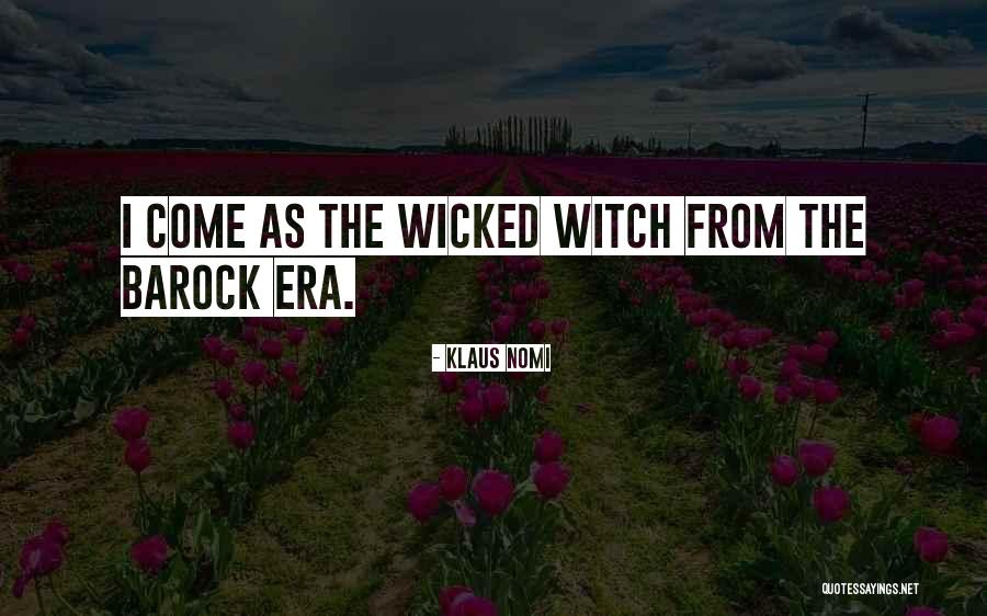 Blindingly Obvious Witcher Quotes By Klaus Nomi Blindingly Obvious Witcher Quotes By Klaus Nomi