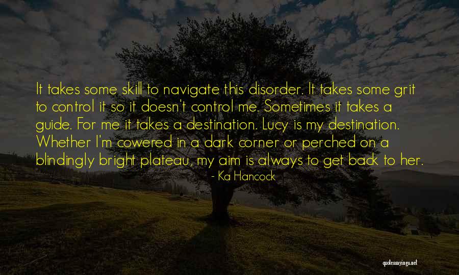 Blindingly Quotes By Ka Hancock Blindingly Quotes By Ka Hancock
