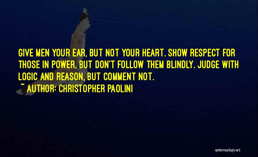 Blindly Follow Quotes By Christopher Paolini