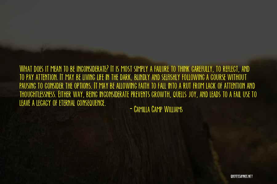 Blindly Following Quotes By Camilla Camp Williams Blindly Following Quotes By Camilla Camp Williams