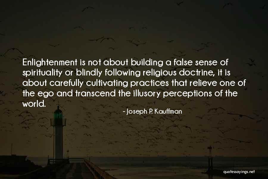 Blindly Following Quotes By Joseph P. Kauffman