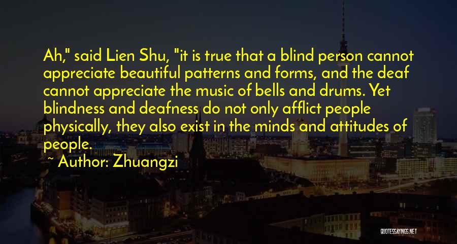 Blindness And Music Quotes By Zhuangzi