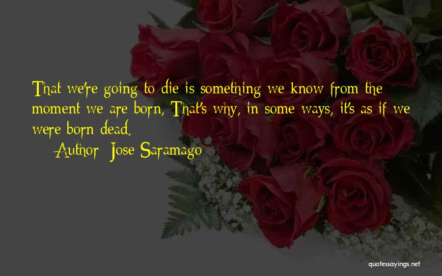 Blindness In Life Quotes By Jose Saramago