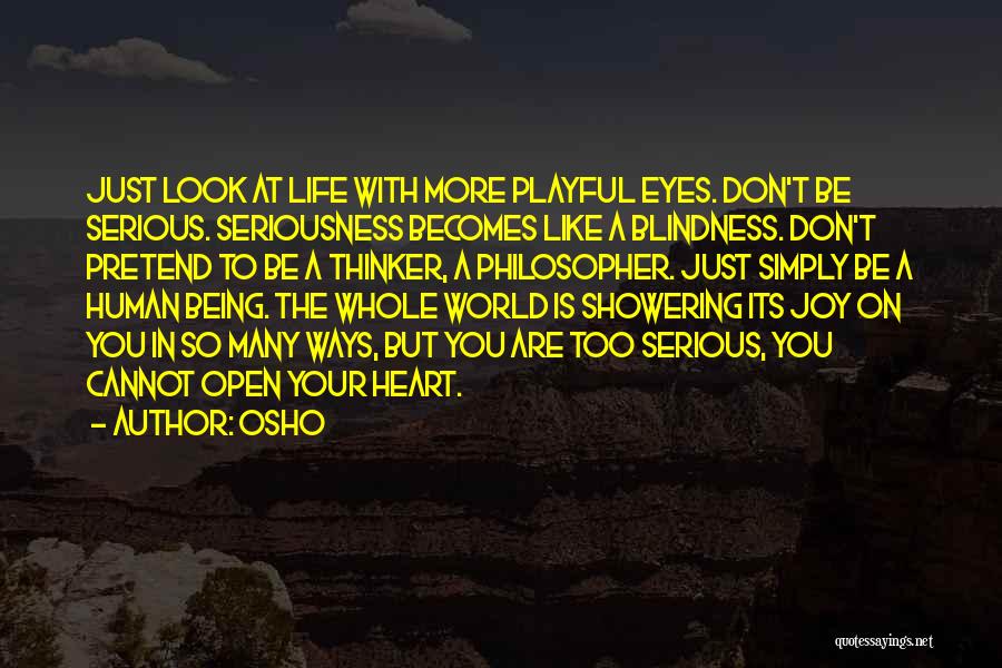 Blindness In Life Quotes By Osho