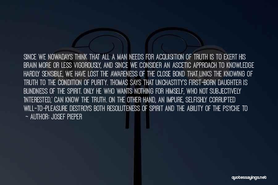 Blindness To Reality Quotes By Josef Pieper