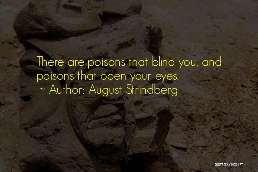 Blindness Vs Sight Quotes By August Strindberg