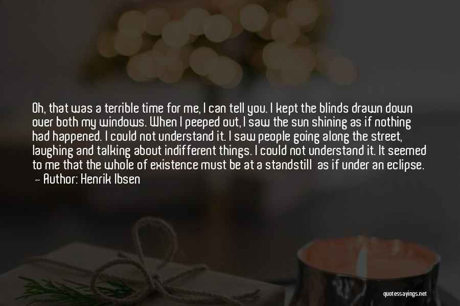 Blinds Quotes By Henrik Ibsen