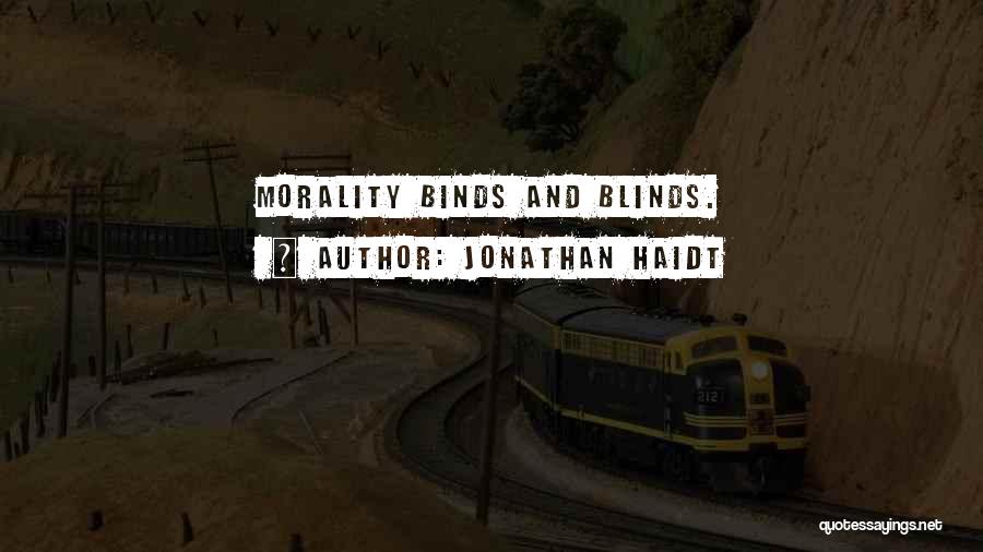 Blinds Quotes By Jonathan Haidt