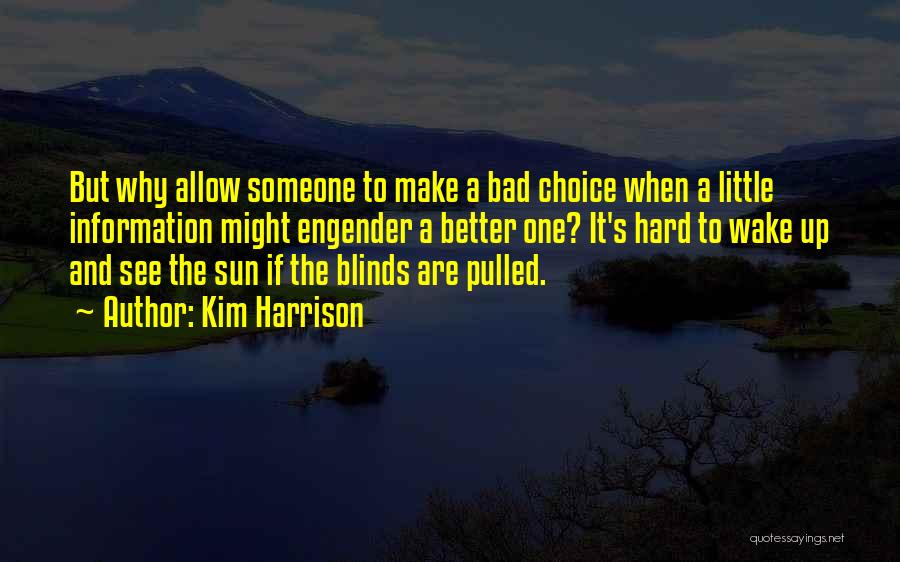 Blinds Quotes By Kim Harrison