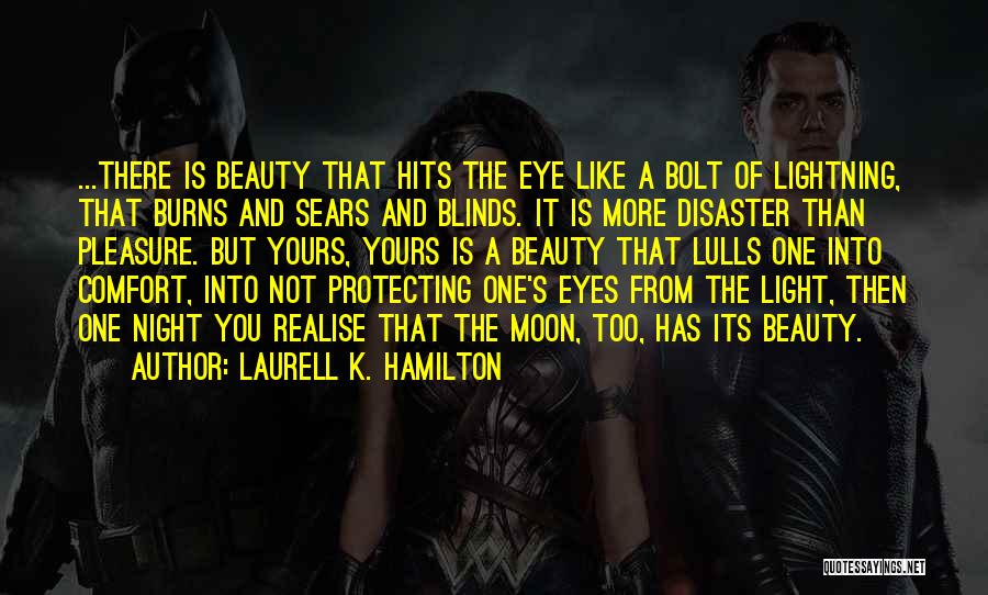 Blinds Quotes By Laurell K. Hamilton