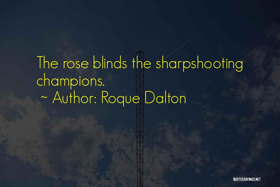 Blinds Quotes By Roque Dalton