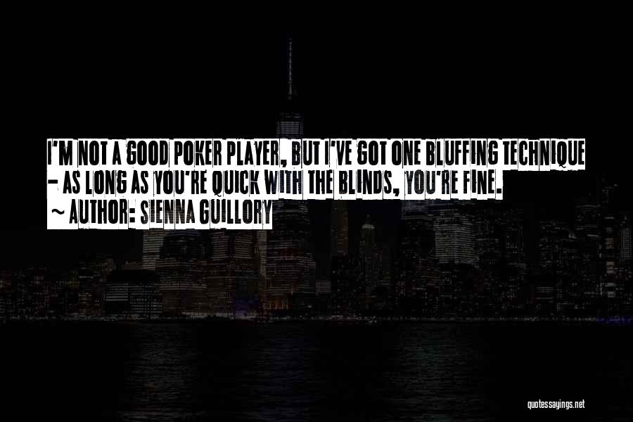 Blinds Quotes By Sienna Guillory