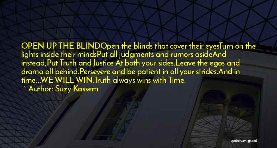 Blinds Quotes By Suzy Kassem