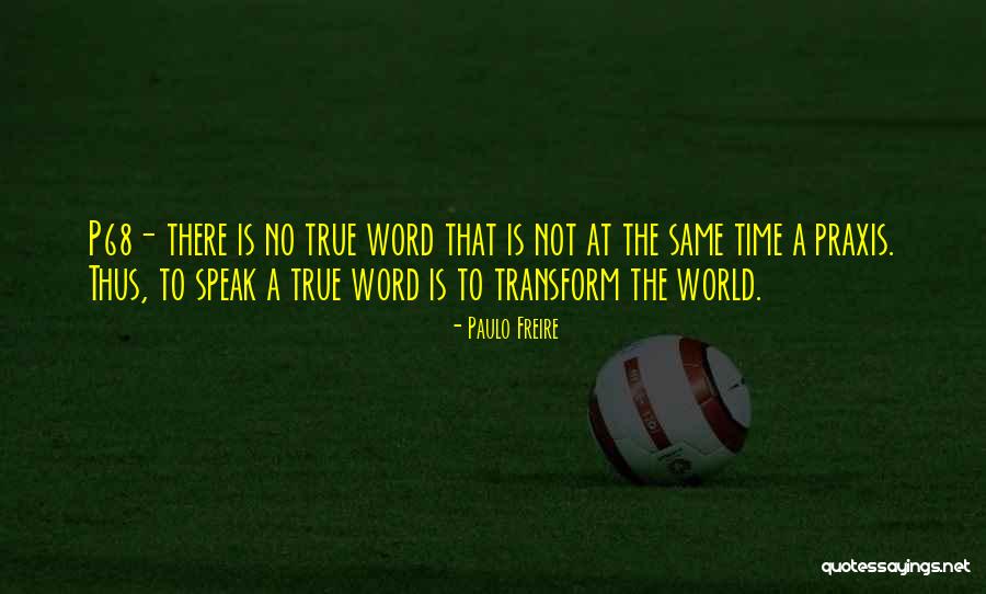 Blindsight Psychology Quotes By Paulo Freire Blindsight Psychology Quotes By Paulo Freire