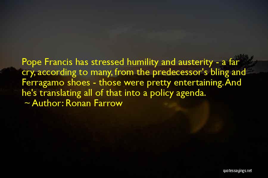 Bling Out Quotes By Ronan Farrow