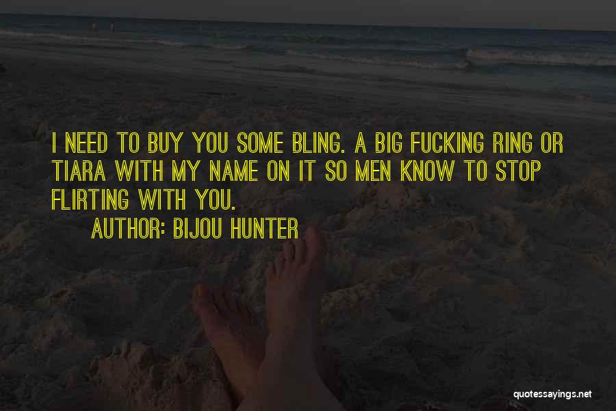 Bling Quotes By Bijou Hunter