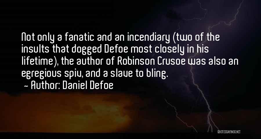 Bling Quotes By Daniel Defoe
