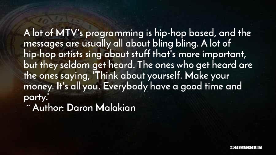 Bling Quotes By Daron Malakian