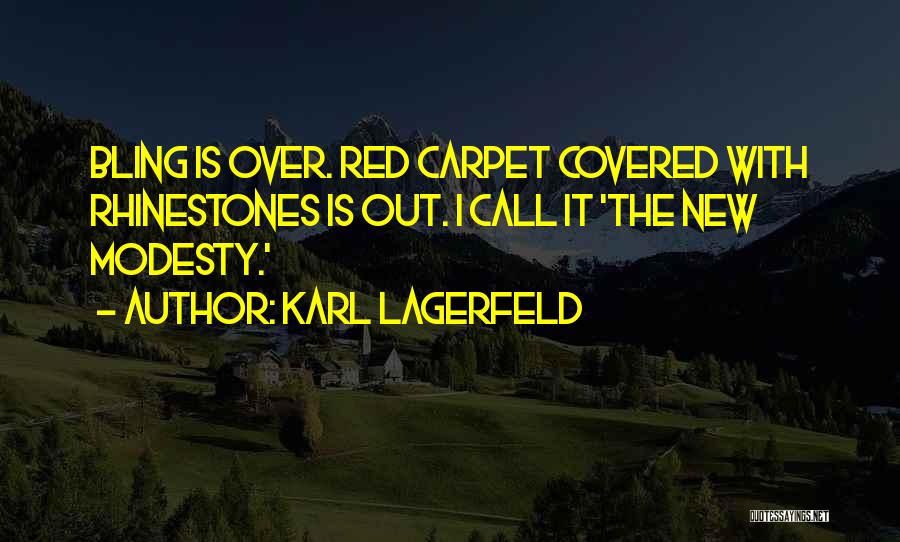 Bling Quotes By Karl Lagerfeld