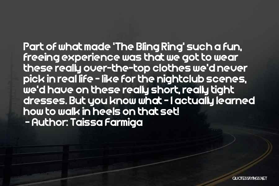 Bling Ring Best Quotes By Taissa Farmiga