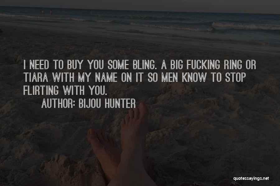 Bling Ring Quotes By Bijou Hunter